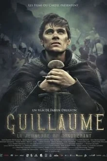 Guillaume - La jeunesse du conquérant