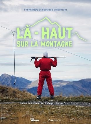 Là-haut sur la montagne