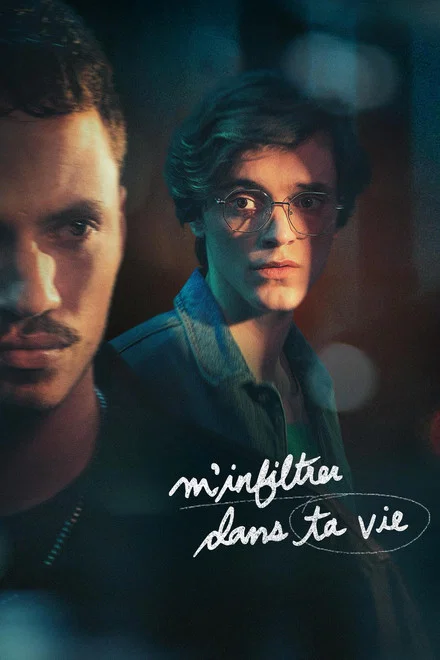M'infiltrer dans ta vie